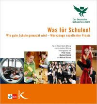 Was für Schulen! (Der Deutsche Schulpreis 2008)