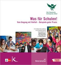Was für Schulen! (Der Deutsche Schulpreis 2012)