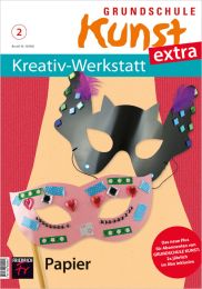 Grundschule Kunst extra: Kreativ-Werkstatt 2/18