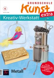 Grundschule Kunst extra: Kreativ-Werkstatt 6/20