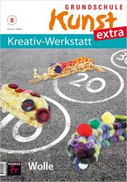 Grundschule Kunst extra: Kreativ-Werkstatt 8/21