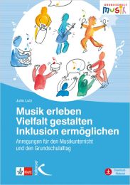 Musik erleben – Vielfalt gestalten – Inklusion ermöglichen