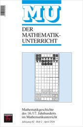 Mathematikgeschichte des 16./17. Jahrhunderts im Mathematikunterricht