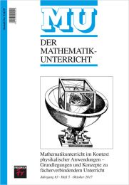 Mathematikunterricht im Kontext physikalischer Anwendungen – Grundlegungen und Konzepte zu fächerbindendem Unterricht