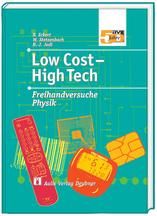 Low Cost – High Tech – Freihandversuche Physik