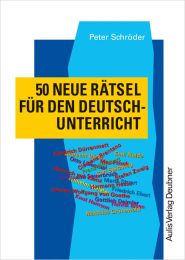 50 neue Rätsel für den Deutschunterricht