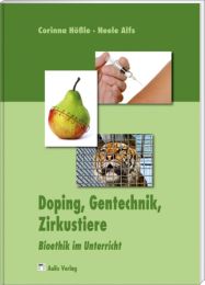 Doping, Gentechnik, Zirkustiere